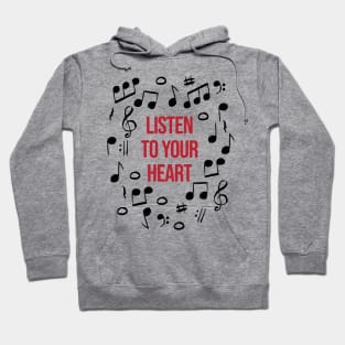 Music - Listen to your Heart Hoodie